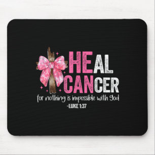 Heal Cancer Believe God Christian Breast Cancer Aw Mouse Mat