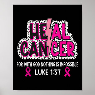 Heal Cancer Believe God Christian Breast Cancer Aw Poster