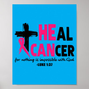 Heal Cancer Believe God Christian Breast Cancer Poster
