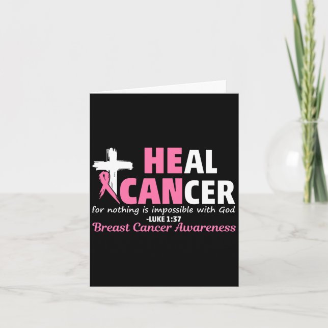 Heal Cancer Christian Believe God Breast Cancer Aw Card (Front)