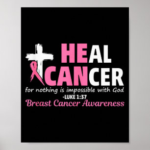 Heal Cancer Christian Believe God Breast Cancer Aw Poster