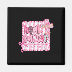 Heal Cancer For Nothing Is Impossible With God Coq Magnet
