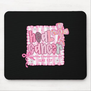 Heal Cancer For Nothing Is Impossible With God Coq Mouse Mat