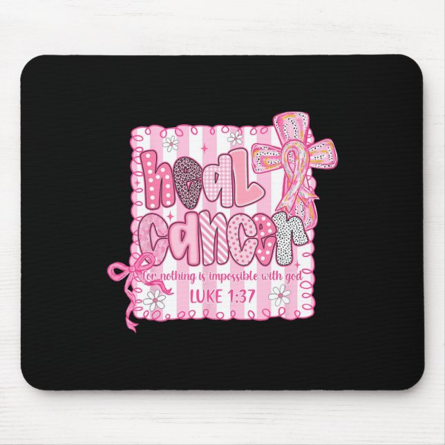 Heal Cancer For Nothing Is Impossible With God Coq Mouse Mat (Front)