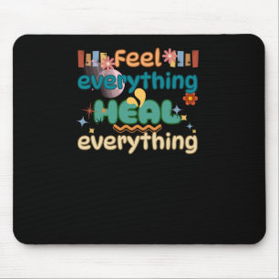 Heal Everything Mental Health Awareness Sticker Mouse Mat