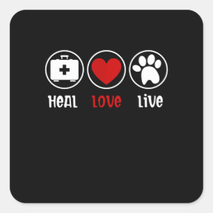 Heal Love Live Vet Tech, Veterinary Technician Square Sticker