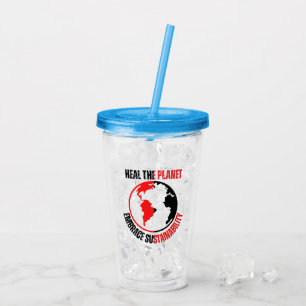 Heal the planet, embrace sustainability acrylic tumbler