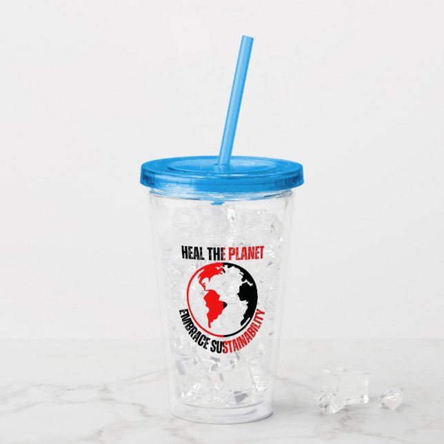 Heal the planet, embrace sustainability acrylic tumbler (Back Ice)