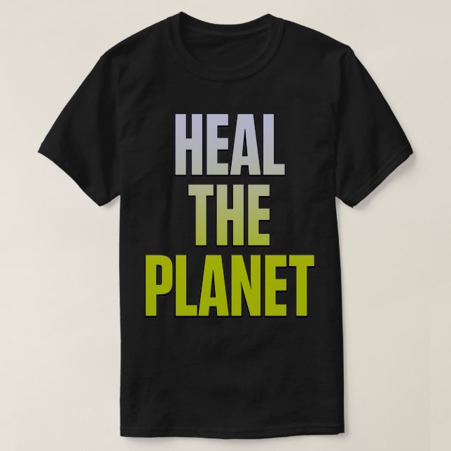 Heal The Planet Green Blue T-Shirt (Design Front)