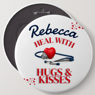 Heal with Hugs & Kisses I Doctor's Stethoscope 6 Cm Round Badge