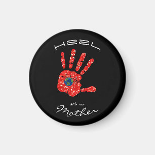 Heal With Our Mother Earth MMIW Black Magnet