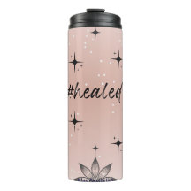 #healed thermal tumbler