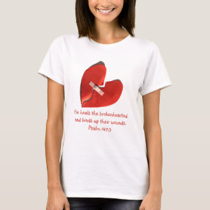 Healer of Broken Hearts Psalm 147:3 Scripture Art T-Shirt