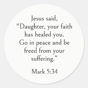 Healing Bible Verse, Get Well, Mark 5:34, Modern Classic Round Sticker