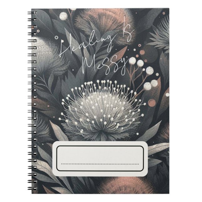  Healing Is Messy – Midnight Bloom Botanical Art 2 Notebook (Front)