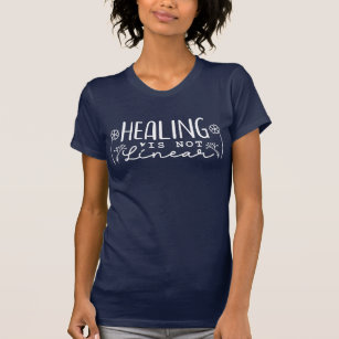 Healing Is Not Linear Grief Sayings Quote Floral T-Shirt