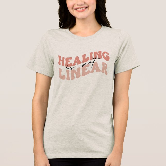 Healing is not Linear T-Shirt Tri-Blend Shirt (Front)