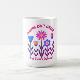 Healing Isn't Linear Floral Motivation Mug