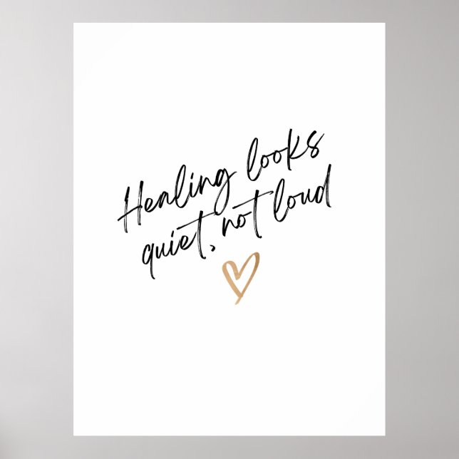 Healing Looks Quiet, Not Loud Poster (Front)