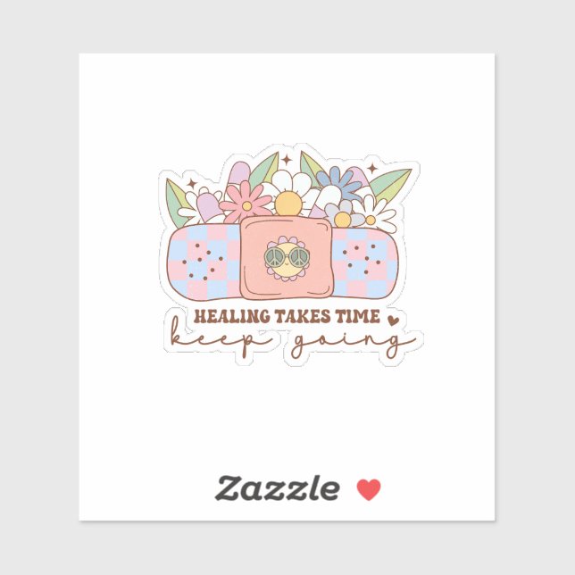 Healing Takes Time Keep Going - Inspiring Quote (Sheet)