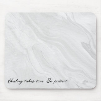 Healing Takes Time Mouse Mat