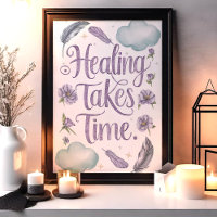Healing Takes Time Pastel Floral and Feather Art