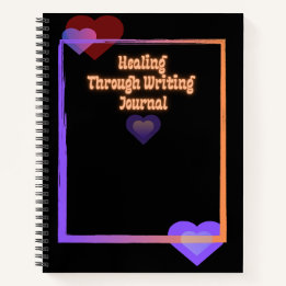 Healing Through Writing Spiral Notebook