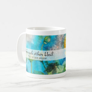 Healing Together: You're Not Alone Coffee Mug