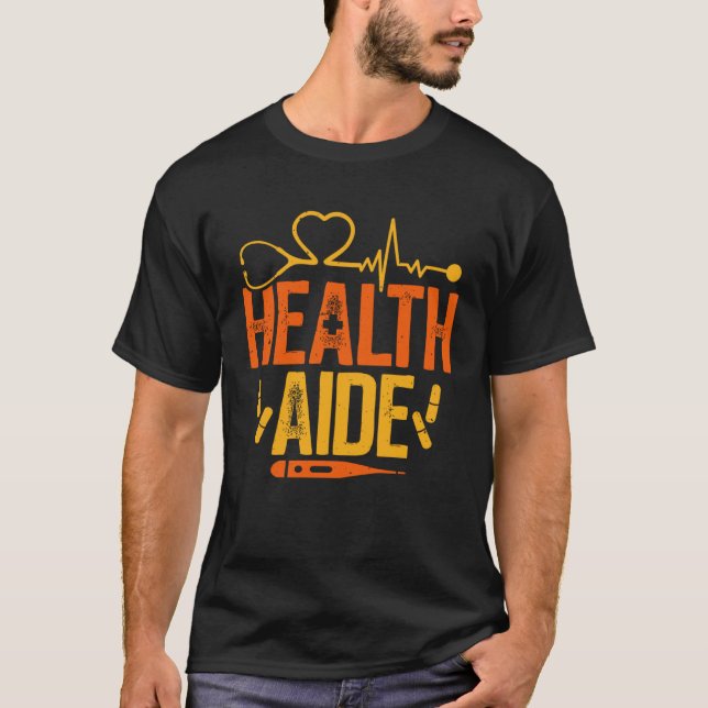 Health Aide Home Care Assistance Caregiver Medical T-Shirt (Front)