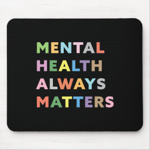 Health Always Problems Therapy Counseling Awarenes Mouse Mat