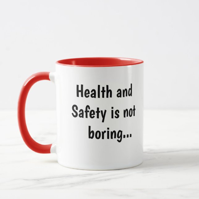 Health and Safety Cruel Funny Inspirational Quote Mug (Left)