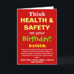 Health and Safety Funny Birthday Joke Card<br><div class="desc">A brilliant birthday card for the Health and Safety enthusiast with a sense of humour !!</div>