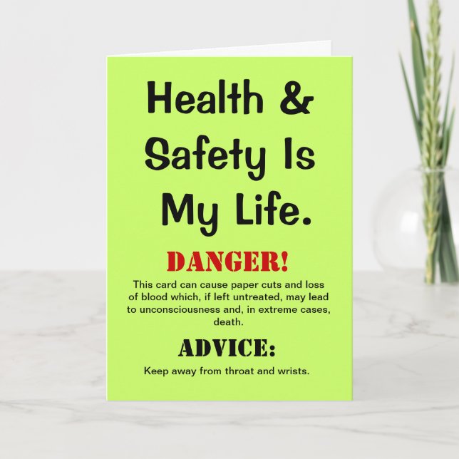 Health and Safety Funny Quote & Warning Birthday Card (Front)