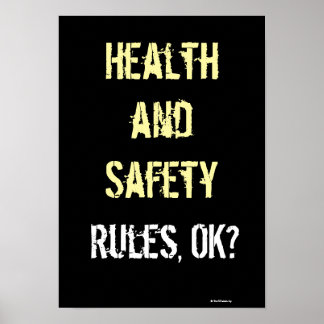 Health and Safety Rules Slogan Graffiti Sign