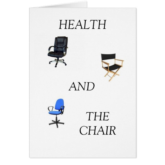 HEALTH AND THE CHAIR (Front)