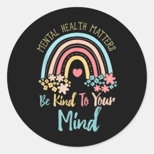 Health Awareness Be Kind To Your Mind End The Stig Classic Round Sticker