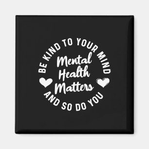 Health Awareness Be Kind To Your Mind Green Ribbon Magnet