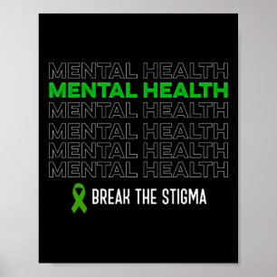 Health Awareness Break The Stigma Ribbon Poster
