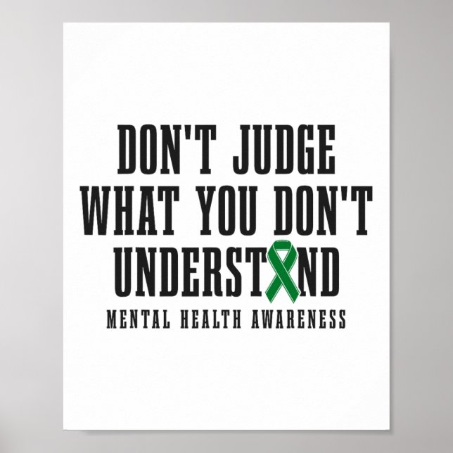 Health Awareness Don't Judge What You Dont Underst Poster (Front)