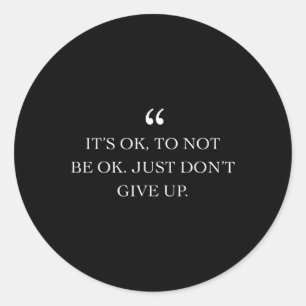 Health Awareness For Men Women Quote Gift Classic Round Sticker