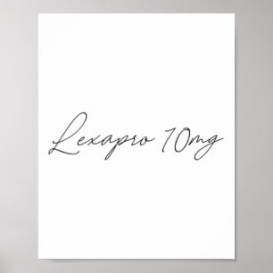Health Awareness - lexapro 10mg - Cursive Poster