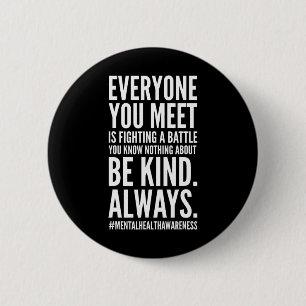 Health Awareness Month End The Stigma Positive Quo 6 Cm Round Badge