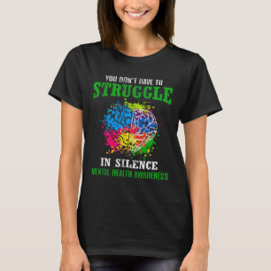 Health Awareness Month Fight Stigma Mental Disease T-Shirt