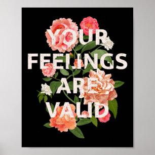 Health Awareness Month Your Feelings Are Valid 1  Poster