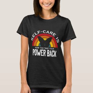 Health Awareness Self Care Is Taking Your Power Ba T-Shirt
