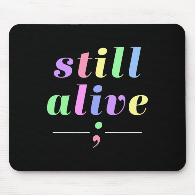 Health Awareness Still Alive Semicolon Rainbow Quo Mouse Mat (Front)