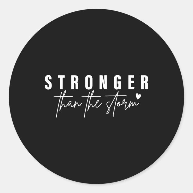 Health Awareness Stronger Than The Storm  Classic Round Sticker (Front)