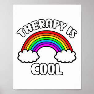 Health Awareness Therapy Is Cool Rainbow Poster