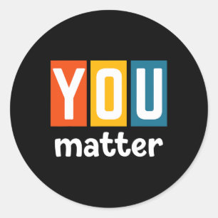 Health Awareness - You Problem Classic Round Sticker