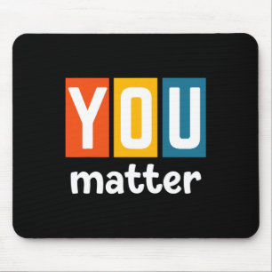 Health Awareness - You Problem Mouse Mat
